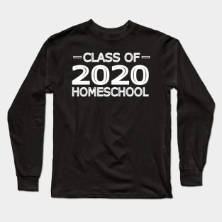 Class of 2020 Homeschool Long Sleeve T-Shirt